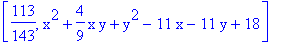 [113/143, x^2+4/9*x*y+y^2-11*x-11*y+18]